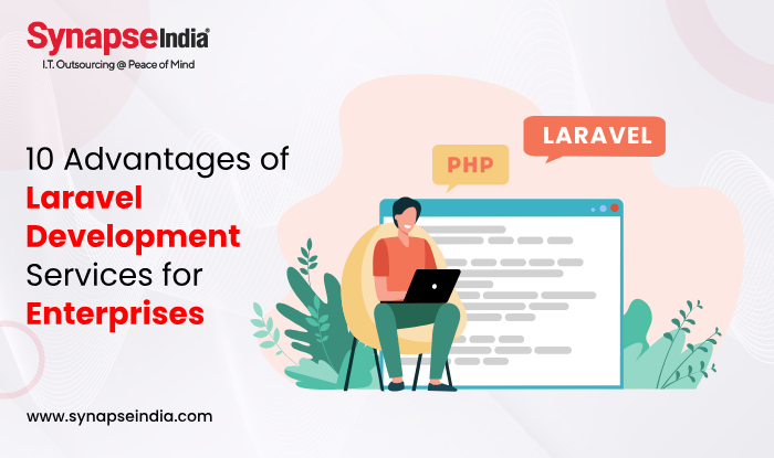 10 Advantages of Laravel Development Services for Enterprises