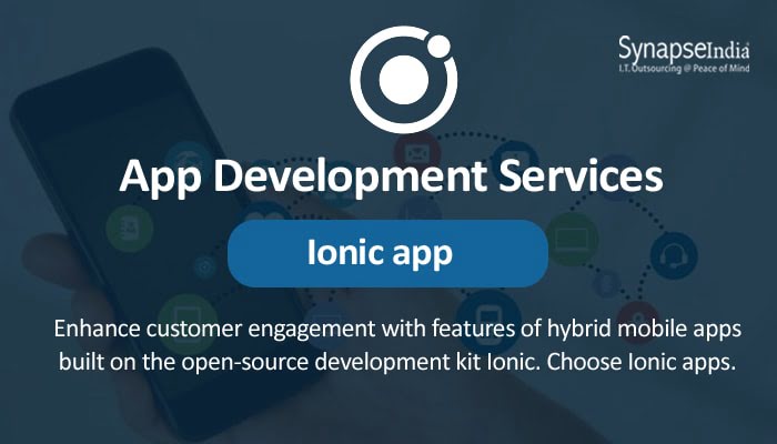 App Development Services from SynapseIndia - Cross-Platform Ionic apps