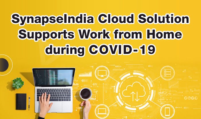 Cloud Solution Supports Work from Home during COVID-19