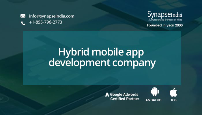 Hybrid mobile app development company - Cross platform apps