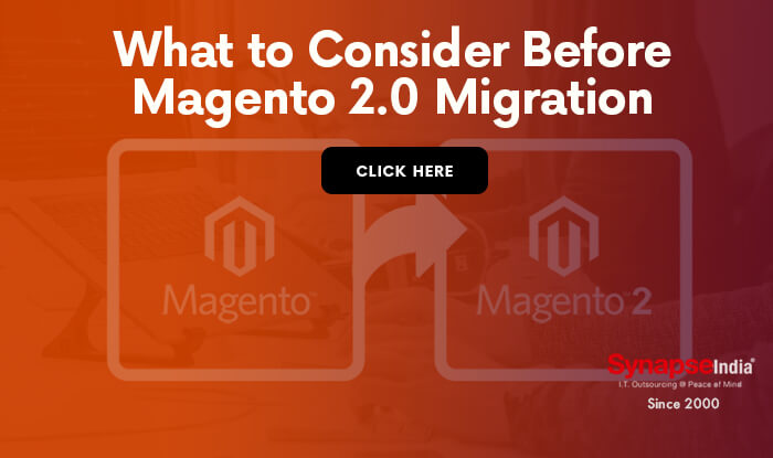 What to Consider Before Magento 2.0 Migration