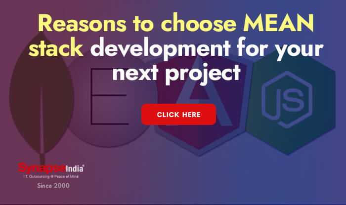 Reasons to Choose MEAN Stack Development for Your Next Project?