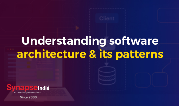 understanding-software-architecture-and-its-patterns