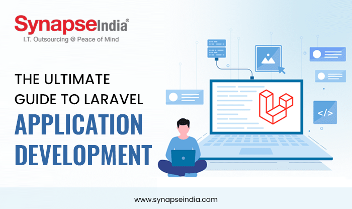 The Ultimate Guide to Seamless Laravel Application Development